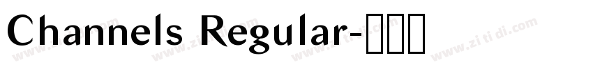 Channels Regular字体转换